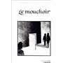 Le mouchoir