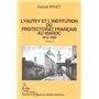 Lyautey et l'institution du protectorat français au Maroc (3 volumes)