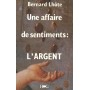 Une affaire de sentiments: l'argent