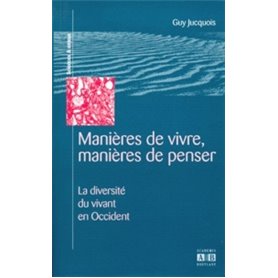 Manières de vivre, manières de penser