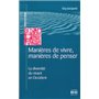 Manières de vivre, manières de penser