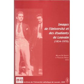 Images de l'Université et des étudiants de Louvain (1834-1970)