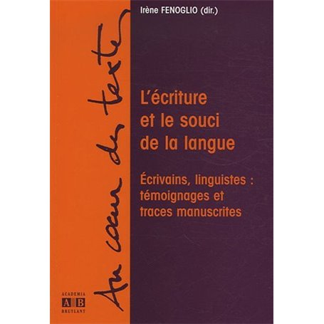 L'écriture et le souci de la langue