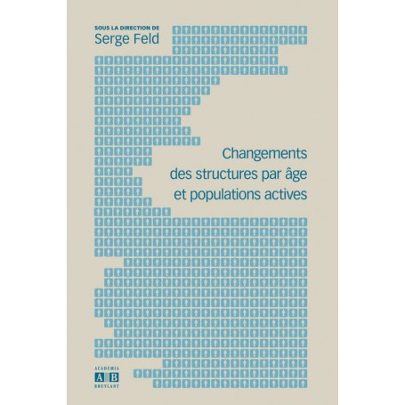 CHANGEMENTS DES STRUCTURES PAR AGE ET POPULATIONS ACTIVES