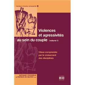 Violences et agressivités au sein du couple (Volume 1)