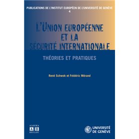 L'Union Européenne et la sécurité internationale