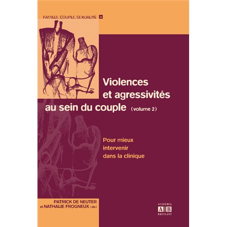 Violences et agressivités au sein du couple (Volume 2)