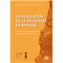 La régulation de la fécondité en Afrique