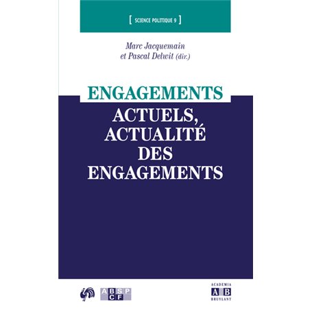 Engagements actuels, actualité des engagements