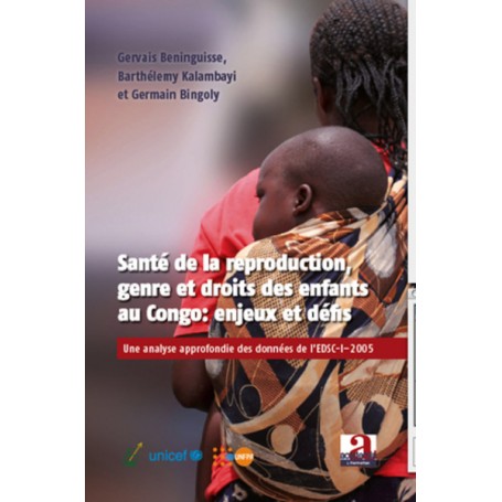 Santé de la reproduction, genre et droits des enfants au Congo : enjeux et défis