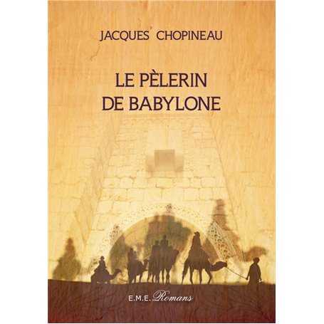 Le pèlerin de Babylone