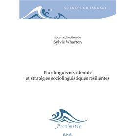 Plurilinguisme, identité et stratégies sociolinguistiques résilientes