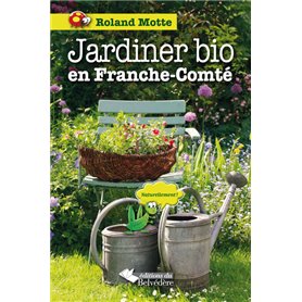 Jardiner bio en Franche-Comté