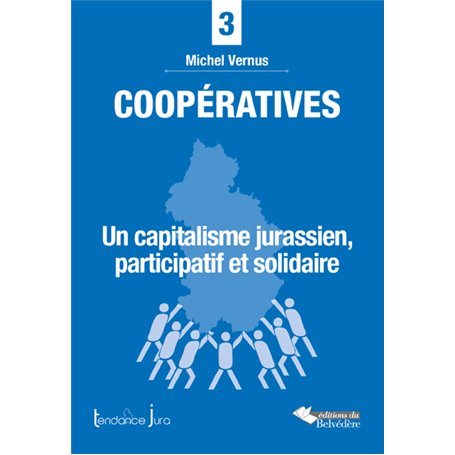 Coopératives: un capitalisme jurassien, participatif et solidaire