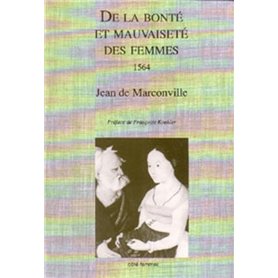 De la bonté et de la mauvaiseté des femmes (1564)