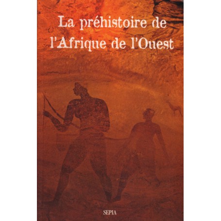 LA PRÉHISTOIRE DE L'AFRIQUE DE L'OUEST