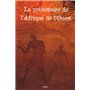 LA PRÉHISTOIRE DE L'AFRIQUE DE L'OUEST