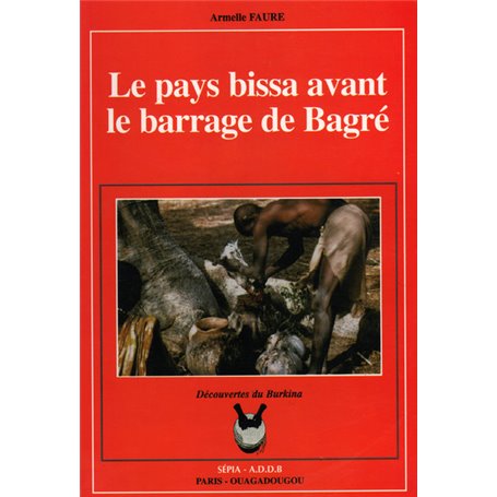 PAYS BISSA AVANT BARRAGE DE BAGRÉ