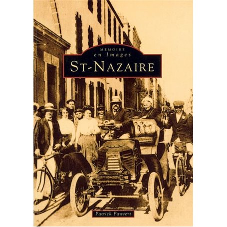 Saint-Nazaire - Tome I