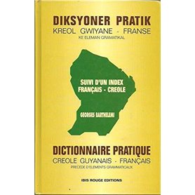 Dictionnaire pratique créole guyanais-Français