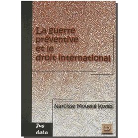 La guerre préventive et le droit international