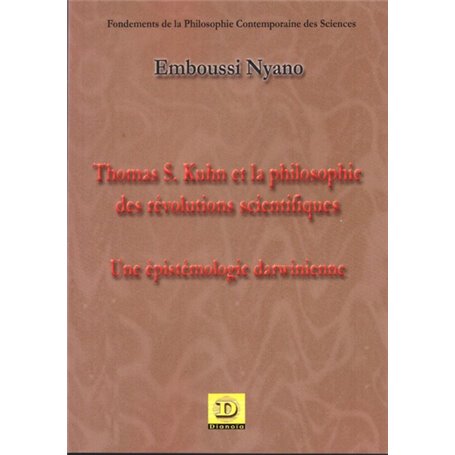 Thomas S. Kuhn et la philosophie des révolutions scientifiques