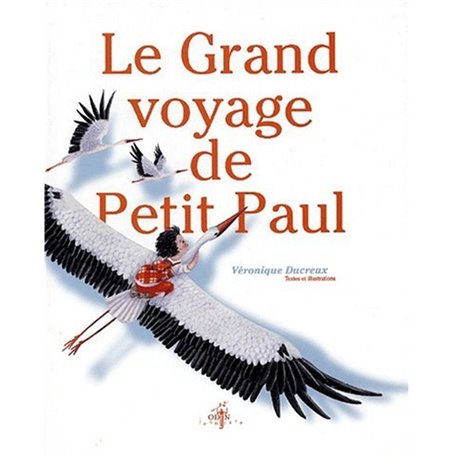 Le grand voyage de petit Paul