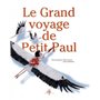 Le grand voyage de petit Paul