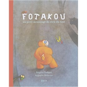 Fotakou, un petit mensonge de rien du tout