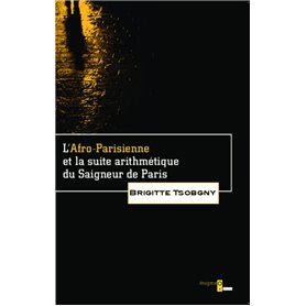 L'Afro-Parisienne et la suite arithmétique du Saigneur de Paris