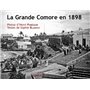 La Grande Comore en 1898