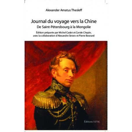 Journal du voyage vers la Chine de Saint-Petersbourg à la Mongolie