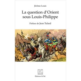 La question d'Orient sous Louis-Philippe