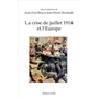 La crise de juillet 1914 et l'Europe