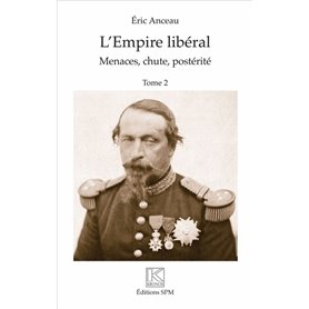 L'Empire libéral (2 vol)