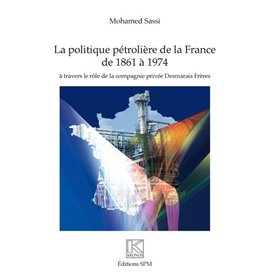 Politique pétrolière de la France de 1861 à 1974