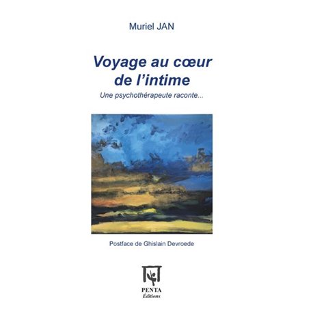 Voyage au coeur de l'intime