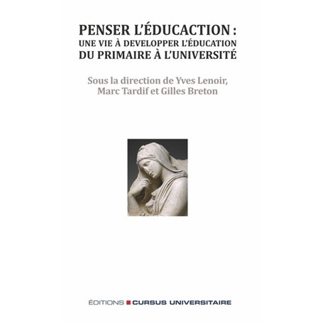 Penser l'éducation : une vie à développer l'éducation, du primaire à l'université