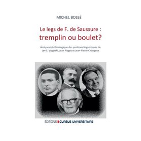 Le legs de F. de Saussure: tremplin ou boulet ?