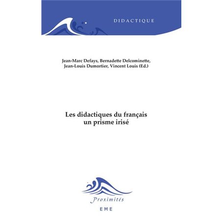 Les didactiques du français, un prisme irisé