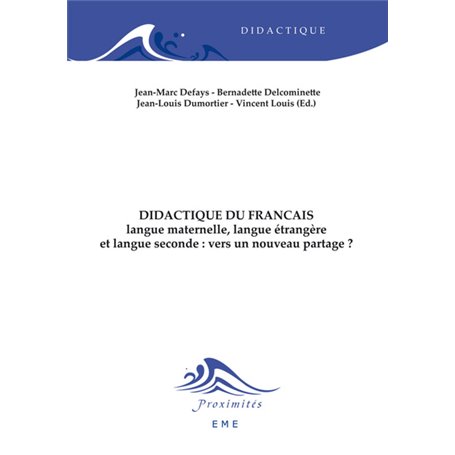 Didactique du français langue maternelle, langue étrangere et langue seconde : vers un nouveau partage ?