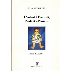 L'enfant à l'endroit, l'enfant à l'envers