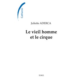 Le vieil homme et le cirque