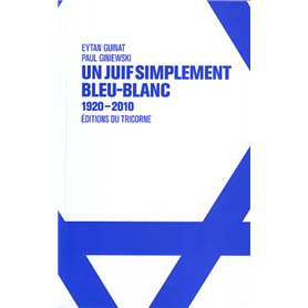 Un Juif simplement bleu-blanc