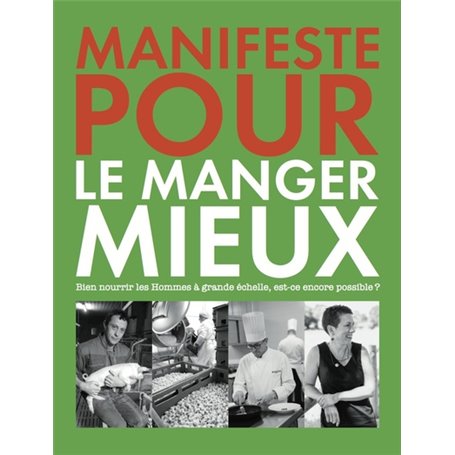 Manifeste pour le manger mieux