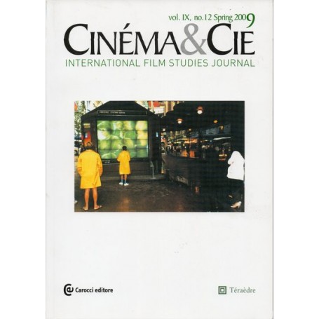CINEMA ET CIE (VOL 9) INTERNATIONAL FILM STUDIES JOURNAL