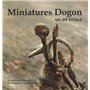 Miniatures Dogon, un art évincé