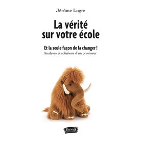 La vérité sur votre école