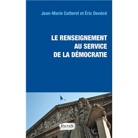 Le renseignement au service de la démocratie