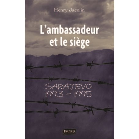 L'ambassadeur et le siège